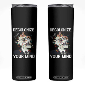 Indigenous People Native American Skinny Tumbler Decolonize Your Mind TS14 Black Print Your Wear