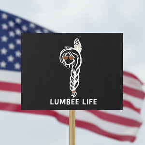 Native American Women Protest Sign Lumbee American Indian Tribe Indigenous Girl Life TS14 Horizontal 18" × 24" Black Print Your Wear
