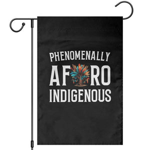 Afro Indigenous Native Pride Phenomenally Indigenous People Garden Flag TS14 Black Print Your Wear