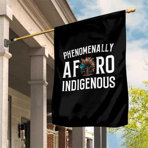Afro Indigenous Native Pride Phenomenally Indigenous People Garden Flag TS14 Print Your Wear