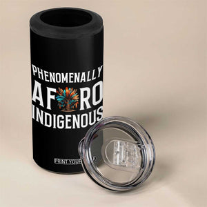 Afro Indigenous Native Pride Phenomenally Indigenous People 4 in 1 Can Cooler Tumbler TS14 Print Your Wear