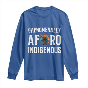 Afro Indigenous Native Pride Phenomenally Indigenous People Long Sleeve Shirt TS14 Royal Blue Print Your Wear