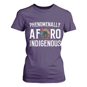 Afro Indigenous Native Pride Phenomenally Indigenous People T Shirt For Women TS14 Purple Print Your Wear
