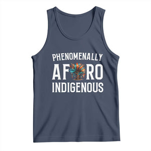 Afro Indigenous Native Pride Phenomenally Indigenous People Tank Top TS14 Navy Print Your Wear