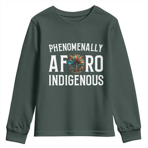 Afro Indigenous Native Pride Phenomenally Indigenous People Youth Sweatshirt TS14 Dark Forest Green Print Your Wear