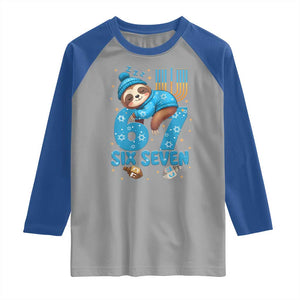 67 Six Seven Meme Raglan Shirt Funny Hanukkah Sloth TS14 Sport Gray Royal Print Your Wear