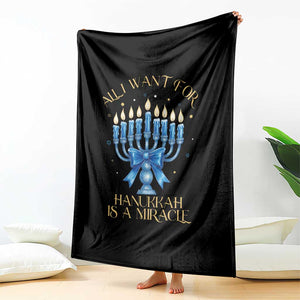 Funny Hanukkah Throw Blanket All I Want For Chanukkah Is A Miracle TS14 Print Your Wear