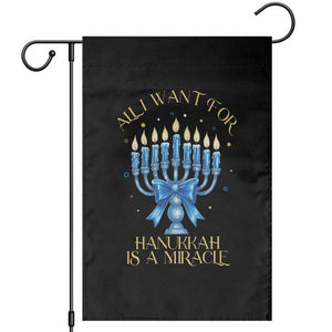Funny Hanukkah Garden Flag All I Want For Chanukkah Is A Miracle TS14 Black Print Your Wear