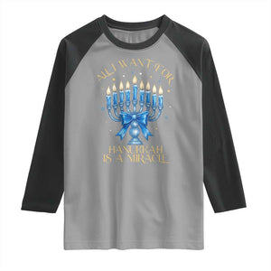 Funny Hanukkah Raglan Shirt All I Want For Chanukkah Is A Miracle TS14 Sport Gray Black Print Your Wear