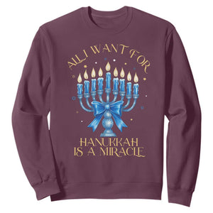 Funny Hanukkah Sweatshirt All I Want For Chanukkah Is A Miracle TS14 Maroon Print Your Wear