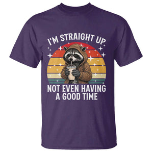 Funny Raccoon Meme T Shirt I Am Straight Up Not Even Having A Good Time TS14 Purple Print Your Wear
