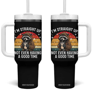 Funny Raccoon Meme Tumbler With Handle I Am Straight Up Not Even Having A Good Time TS14 One Size: 40 oz Black Print Your Wear