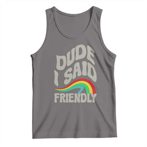 Dude I Said Friendly Tank Top Funny Gamer Quote TS14 Deep Heather Print Your Wear