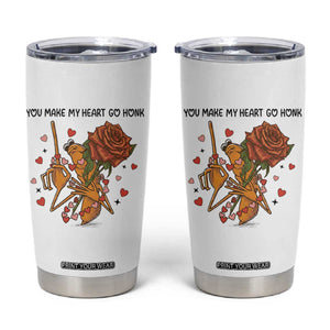Marcus The Worm Valentine Meme Tumbler Cup You Make My Heart Go Honk TS14 White Print Your Wear