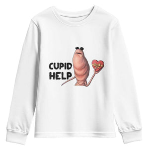 Marcus The Worm Valentine Meme Youth Sweatshirt Cupid Help TS14 White Print Your Wear