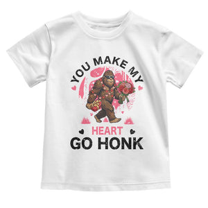 You Make My Heart Go Honk Toddler T Shirt Funny Bigfoot Valentine Meme TS14 White Print Your Wear