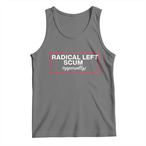 Radical Left Scum Tank Top Political Sarcastic Quote TS14 Black Heather Print Your Wear