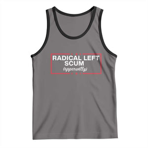 Radical Left Scum Tank Top Political Sarcastic Quote TS14 Deep Heather Black Print Your Wear