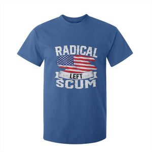Radical Left Scum T Shirt For Kid Funny Political Quote American Flag TS14 Royal Blue Print Your Wear