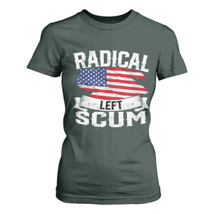 Radical Left Scum T Shirt For Women Funny Political Quote American Flag TS14 Dark Forest Green Print Your Wear