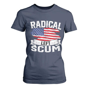 Radical Left Scum T Shirt For Women Funny Political Quote American Flag TS14 Navy Print Your Wear