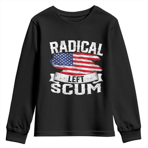 Radical Left Scum Youth Sweatshirt Funny Political Quote American Flag TS14 Black Print Your Wear