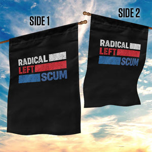 Radical Left Scum Garden Flag Sarcastic Political Quote American Flag TS14 Print Your Wear