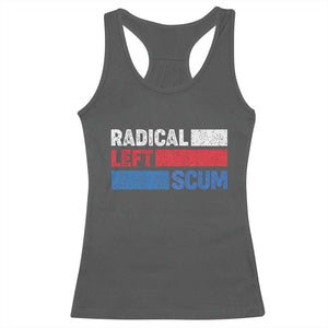 Radical Left Scum Racerback Tank Top Sarcastic Political Quote American Flag TS14 Dark Heather Print Your Wear