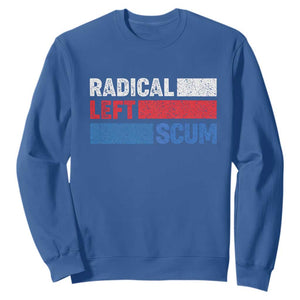 Radical Left Scum Sweatshirt Sarcastic Political Quote American Flag TS14 Royal Blue Print Your Wear