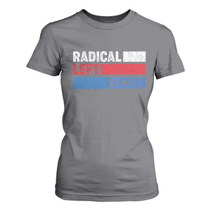 Radical Left Scum T Shirt For Women Sarcastic Political Quote American Flag TS14 Charcoal Print Your Wear