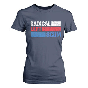 Radical Left Scum T Shirt For Women Sarcastic Political Quote American Flag TS14 Navy Print Your Wear