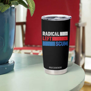 Radical Left Scum Tumbler Cup Sarcastic Political Quote American Flag TS14 Print Your Wear
