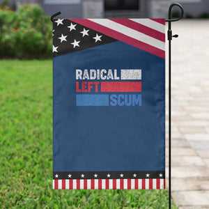 Radical Left Scum Garden Flag Sarcastic Political Quote American Flag TS14 Classic Blue Black Print Your Wear