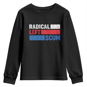 Radical Left Scum Youth Sweatshirt Sarcastic Political Quote American Flag TS14 Black Print Your Wear