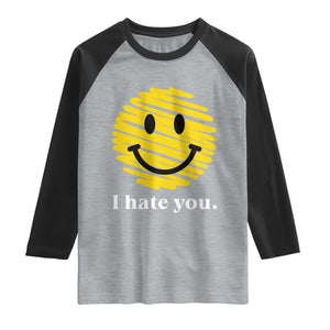 I Hate You Smile Face Meme Raglan Shirt Viral Sarcastic Humor TS14 Heather Gray Black Print Your Wear