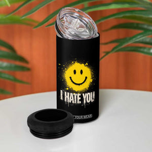 I Hate You Smile Face 4 in 1 Can Cooler Tumbler Funny Sarcastic Meme TS14 Print Your Wear