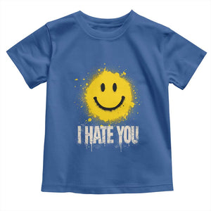 I Hate You Smile Face Toddler T Shirt Funny Sarcastic Meme TS14 Royal Blue Print Your Wear