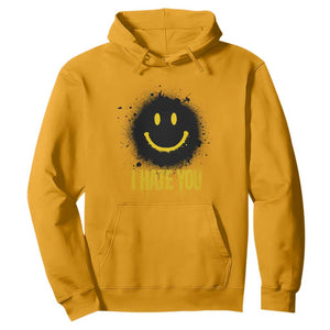 I Hate You Hoodie Funny Smile Face Emoticon Meme TS14 Gold Print Your Wear