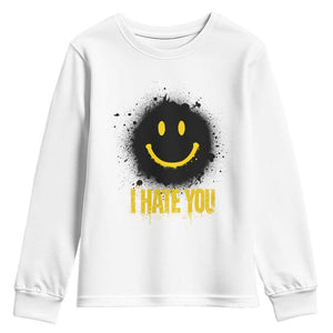 I Hate You Youth Sweatshirt Funny Smile Face Emoticon Meme TS14 White Print Your Wear