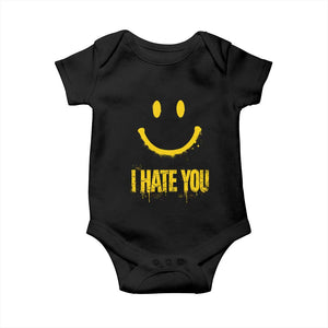 I Hate You Baby Onesie Funny Sarcastic Smiling Face Meme TS14 Black Print Your Wear