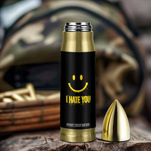 I Hate You Bullet Tumbler Funny Sarcastic Smiling Face Meme TS14 Print Your Wear