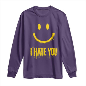 I Hate You Long Sleeve Shirt Funny Sarcastic Smiling Face Meme TS14 Purple Print Your Wear