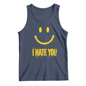 I Hate You Tank Top Funny Sarcastic Smiling Face Meme TS14 Navy Print Your Wear