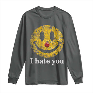 I Hate You Smile Face Meme Long Sleeve Shirt Funny Sarcastic Joke Meme TS14 Dark Heather Print Your Wear