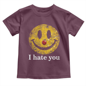 I Hate You Smile Face Meme Toddler T Shirt Funny Sarcastic Joke Meme TS14 Maroon Print Your Wear