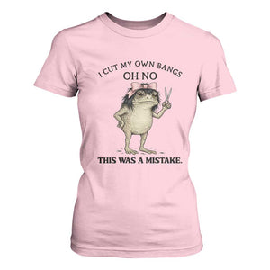 I Cut My Own Bangs T Shirt For Women Funny Frog Meme TS14 Light Pink Print Your Wear