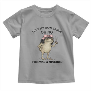 I Cut My Own Bangs Toddler T Shirt Funny Frog Meme TS14 Sport Gray Print Your Wear
