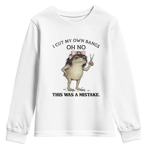 I Cut My Own Bangs Youth Sweatshirt Funny Frog Meme TS14 White Print Your Wear