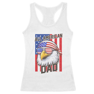 All American Dad 4th of July Racerback Tank Top Daddy Eagle USA TS14 White Print Your Wear