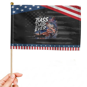 Bass Dad Ever Fishing Patriotic Handheld Flag Dad Birthday 4th Of July Gifts